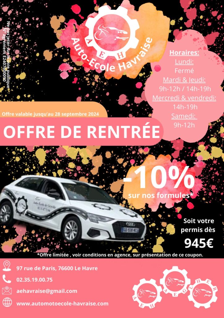 Flyers offre de rentrée, -10% sur nos formules. offre valable jusq'au 28 septembre 2024. Auto-école Havraise au 97 rue de Paris, 76600 Le Havre.